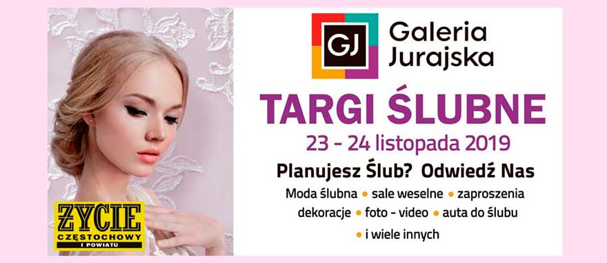 Jurajska Przystań zaprasza na Targi Ślubne w Galerii Jurajskiej.